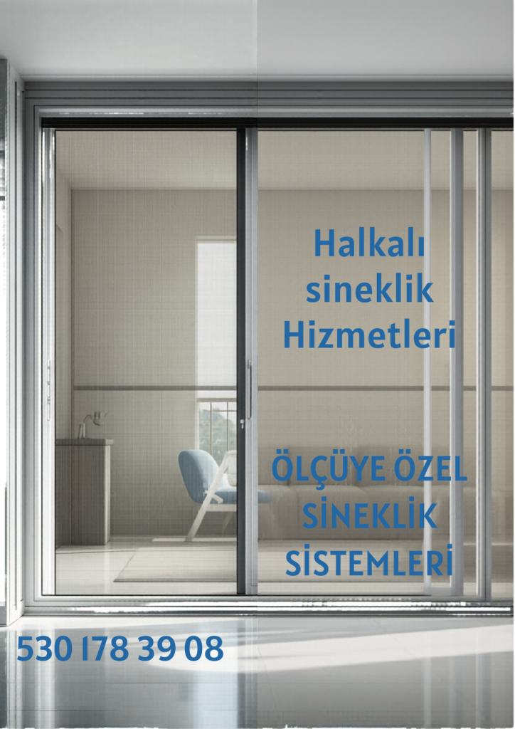 Halkalı Sineklik Hizmetleri 